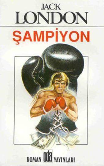 Şampiyon - Jack London - Oda Yayınları