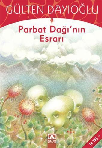 GK - Parbat Dağının Esrarı - Gülten Dayıoğlu - Altın Kitaplar