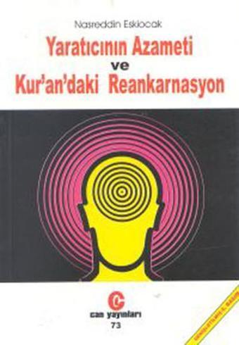 Yaratıcının Azameti ve Kuran'daki Reenkarnasyon - Nasreddin Eskiocak - Can-Alevi Yayınları