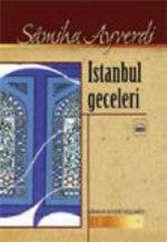 İstanbul Geceleri - Samiha Ayverdi - Kubbealtı Neşriyatı