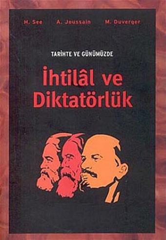 Tarihte ve Günümüzde İhtilal ve Diktatörlük - H. See - Örgün Yayınları