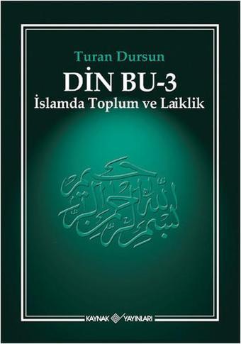 Din Bu-3 ( İslamda Toplum ve Laiklik) - Kaynak Yayınları