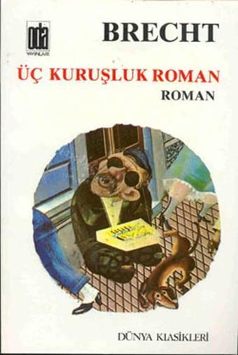 Üç Kuruşluk Roman - Bertolt Brecht - Oda Yayınları