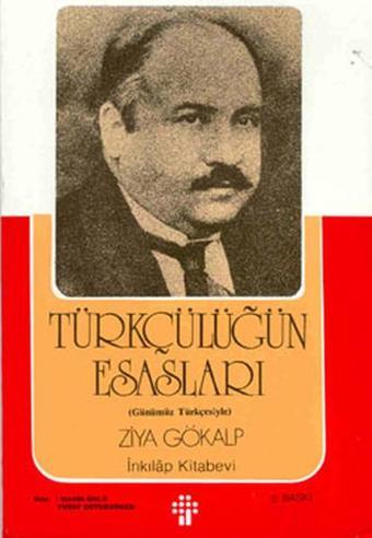 Türkçülüğün Esasları - Ziya Gökalp - İnkılap Kitabevi Yayınevi