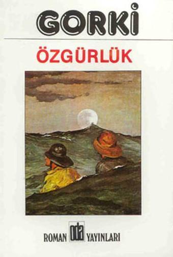 Özgürlük - Maksim Gorki - Oda Yayınları