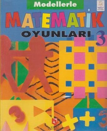 Modellerle Matematik Oyunları 3 - Kolektif  - Aksoy Yayıncılık