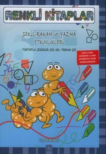 Renkli Kitaplar-Şekil Rakam ve Yazma Etkinlikleri - Ayşin Bumin - Angora Yayınevi