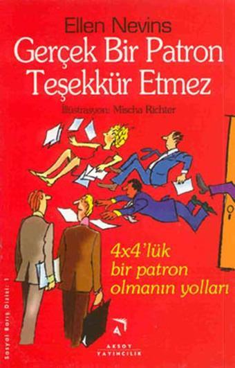 Gerçek Patron Teşekkür Etmez - Ellen Nevins - Aksoy Yayıncılık