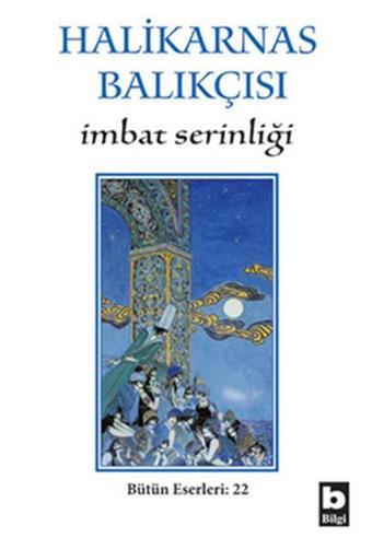 İmbat Serinliği - Halikarnas Balıkçısı - Bilgi Yayınevi