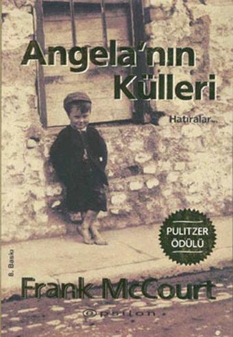 Angela'nın Külleri - Hatıralar - Frank McCourt - Epsilon Yayınevi