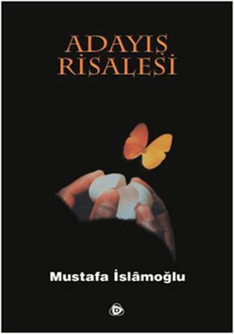 Adayış Risalesi - Mustafa İslamoğlu - Düşün Yayınları