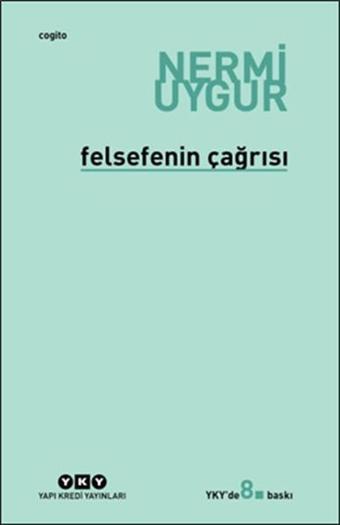 Felsefenin Çağrısı - Nermi Uygur - Yapı Kredi Yayınları