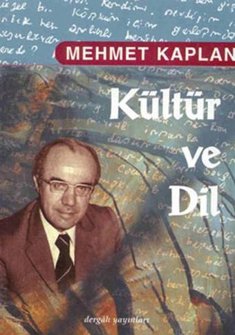 Kültür ve Dil - Mehmet Kaplan - Dergah Yayınları