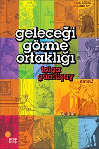 Geleceği Görme Ortaklığı - Tolga Gümüşay - Günışığı Kitaplığı