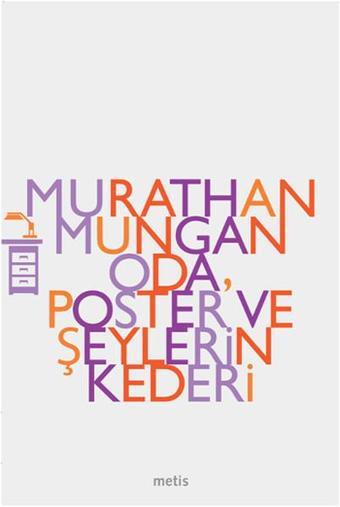 Oda Poster ve Şeylerin Kederi - Metis Yayınları