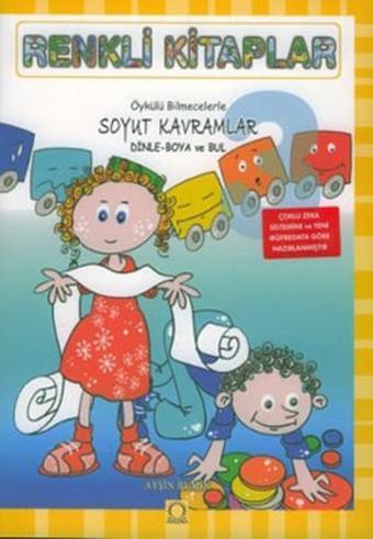 Renkli Kitaplar-Soyut Kavramlar - Ayşin Bumin - Angora Yayınevi