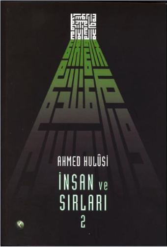 İnsan Ve Sırları Cilt 2 - Ahmed Hulusi - Kitsan Yayınevi