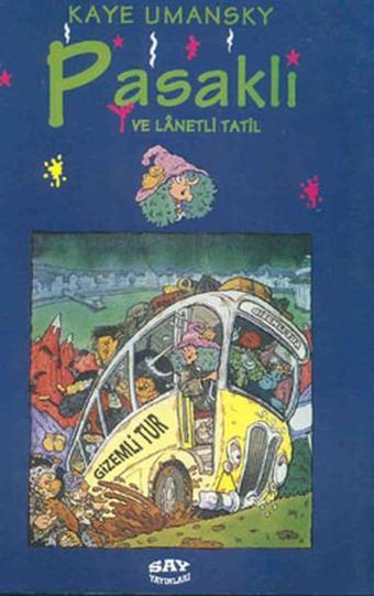 Pasaklı ve Lanetli Tatil - Kaye Umansky - Say Çocuk