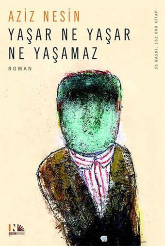 Yaşar Ne Yaşar Ne Yaşamaz - Aziz Nesin - Nesin Yayınevi