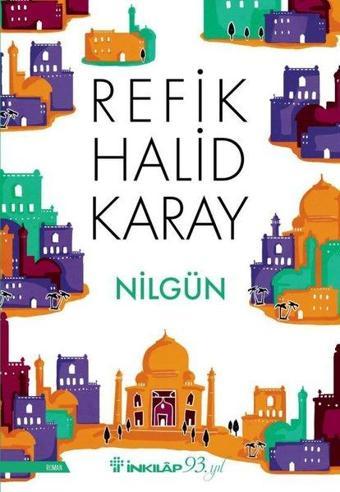 Nilgün - Refik Halid Karay - İnkılap Kitabevi Yayınevi