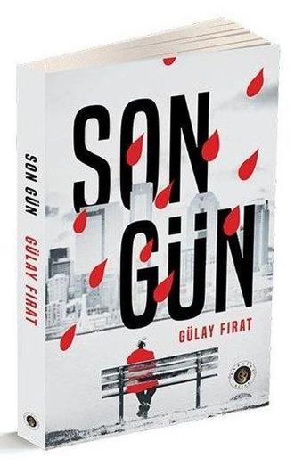 Son Gün - Gülay Fırat - Narsist Kitap