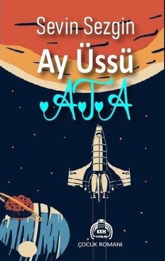 Ay Üssü Ata - Sevin Sezgin - Kekeme Yayınları