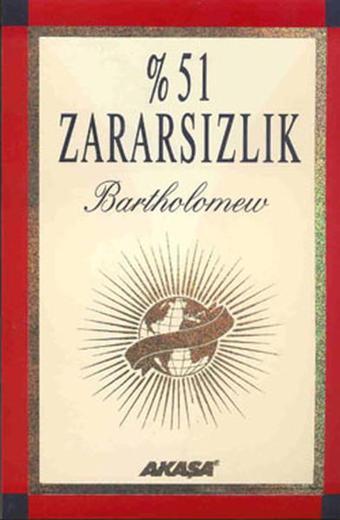  51 Zararsızlık - Bartholomew  - Akaşa Yayın