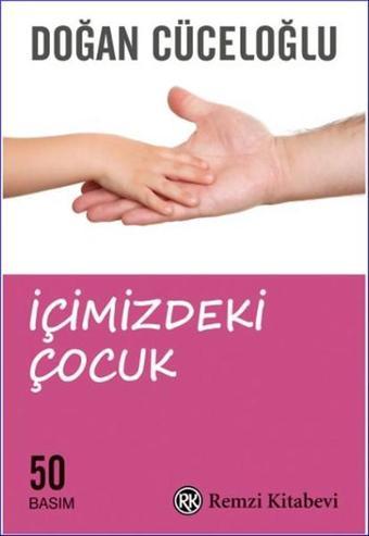 İçimizdeki Çocuk - Doğan Cüceloğlu - Remzi Kitabevi