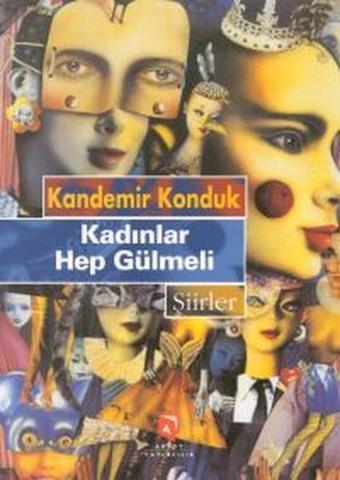 Kadınlar Hep Gülmeli - Kandemir Konduk - Aksoy Yayıncılık