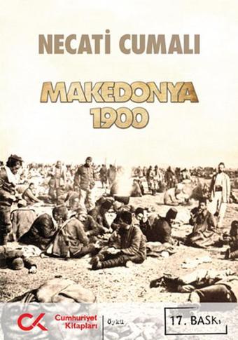 Makedonya 1900 - Necati Cumalı - Cumhuriyet Kitapları