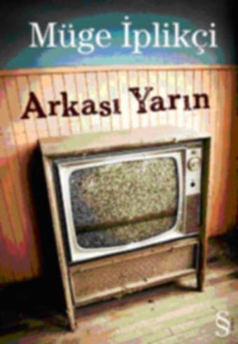 Arkası Yarın - Müge İplikçi - Everest Yayınları