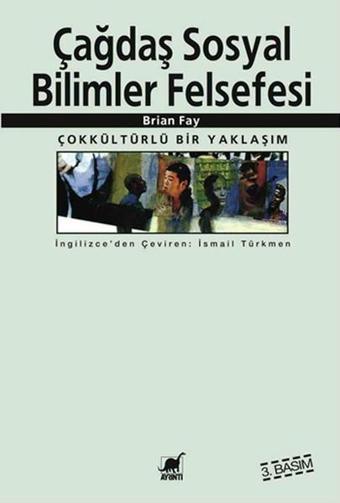Çağdaş Sosyal Bilimler Felsefesi - Ayrıntı Yayınları