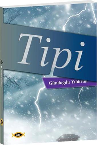 Tipi - Gündoğdu Yıldırım - Sobil Yayıncılık