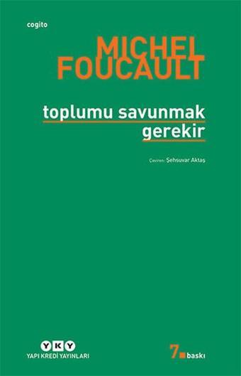 Toplumu Savunmak Gerek - Michel Foucault - Yapı Kredi Yayınları