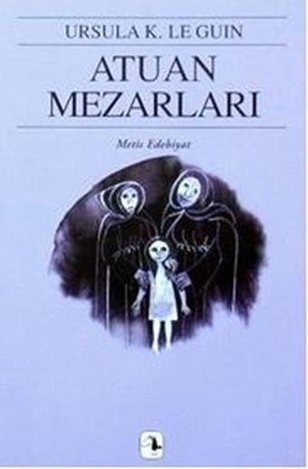 Atuan Mezarları - Yerdeniz Üçlemesi 2 - Ursula K. Le Guin - Metis Yayınları