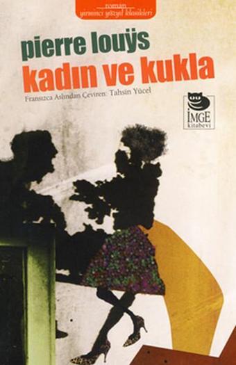 Kadın ve Kukla - Pierre Louys - İmge Kitabevi