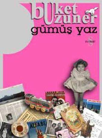 Gümüş YazGümüş Kız - Buket Uzuner - Everest Yayınları