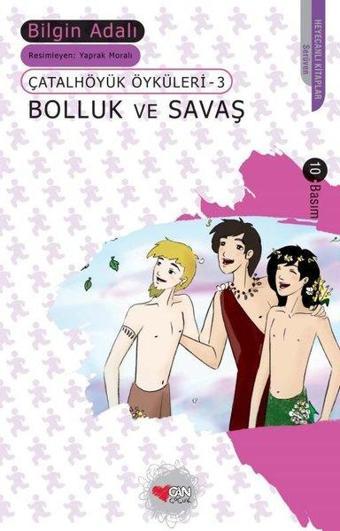 Bolluk ve Savaş - Bilgin Adalı - Can Çocuk Yayınları