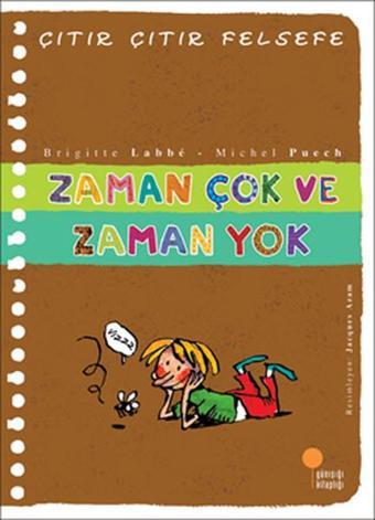 Çıtır Çıtır Felsefe 19 - Zaman Çok ve Zaman Yok - Michel Puech - Günışığı Kitaplığı