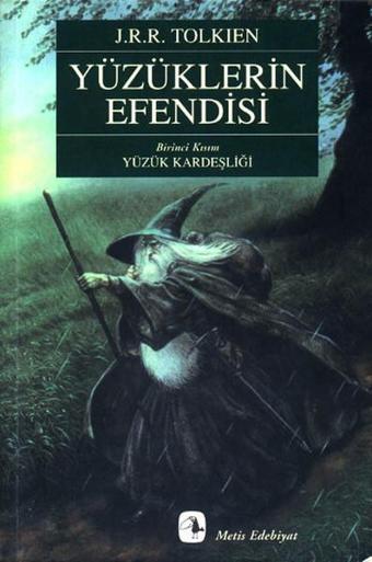 Yüzüklerin Efendisi - I - Yüzük Kardeşliği - J. R. R. Tolkien - Metis Yayınları