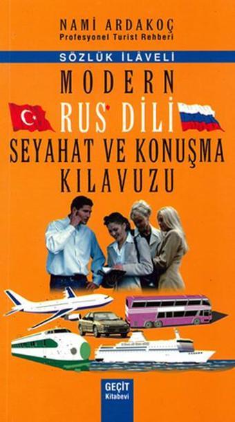 Modern Rus Dili Seyahat ve Konuşma Kılavuzu - Nami Ardakoç - Geçit