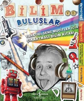 Bilim ve Buluşlar - Ruth Thomson - İş Bankası Kültür Yayınları