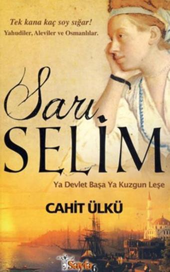 Sarı Selim - Cahit Ülkü - Sayfa 6