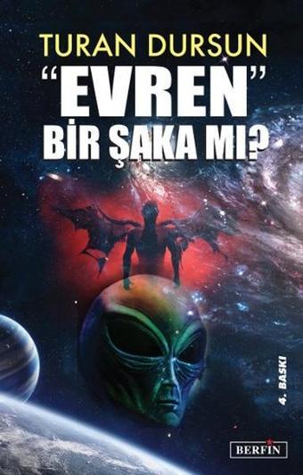 Evren Bir Şaka mı? - Turan Dursun - Berfin Yayınları