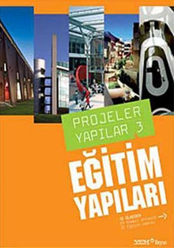 Projeler Yapılar 3 - Eğitim Yapıları - YEM Yayın