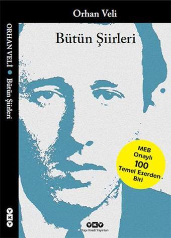 Bütün Şiirleri - Orhan Veli - Orhan Veli Kanık - Yapı Kredi Yayınları