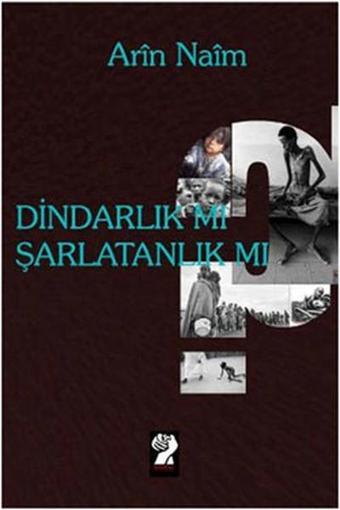 Dindarlık Mı Şarlatanlık Mı? - Arin Naim - İştirak Yayınları