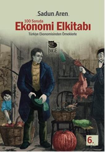 100 Soruda Ekonomi El Kitabı - Sadun Aren - İmge Kitabevi