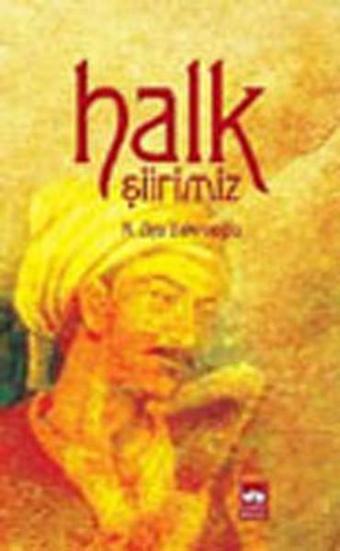 Halk Şiirimiz - Ötüken Neşriyat