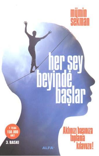 Her Şey Beyinde Başlar - Mümin Sekman - Alfa Yayıncılık